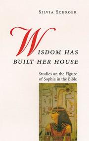 Cover of: Wisdom Has Built Her House: Studies on the Figure of Sophia in the Bible