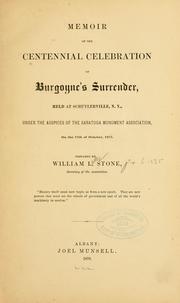 Cover of: Memoir of the centennial celebration of Burgoyne's surrender, held at Schuylerville, N.Y., under the auspices of the Saratoga monument association, on the 17th of October, 1877.