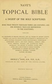 Cover of: Nave's topical Bible: a digest of the Holy Scriptures ...