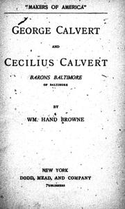 Cover of: George Calvert and Cecilius Calvert, Barons Baltimore of Baltimore