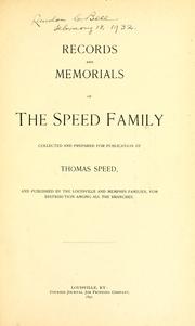 Records and Memorials of the Speed Family: Collected and Prepared for Publication Thomas Speed, and Published