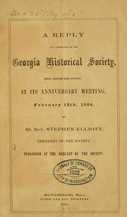 Cover of: reply to a resolution of the Georgia historical society: read before the Society at its anniversary meeting, February 12th, 1866