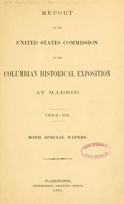 Cover of: Report of the United States commission to the Columbian historical exposition at Madrid. by United States. Commission to the Madrid exposition, 1892