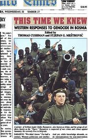 Cover of: This Time We Knew: Western Responses to Genocide in Bosnia