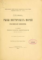Cover of: Ryby vostochnykh morei Rossiiskoi imperii = by P. I͡U Shmidt