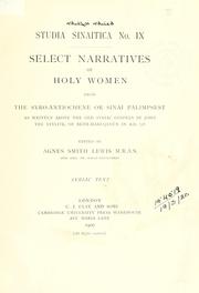 Cover of: Select Narratives of Holy Women from the Syro-Antiochene or Sinai Palimpsest by Edited by Agnes Smith Lewis M.R.A.S., Hon. Phil. Dr. Halle-Wittenberg