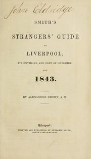 Cover of: Smith's Strangers' guide to Liverpool by Alexander Brown
