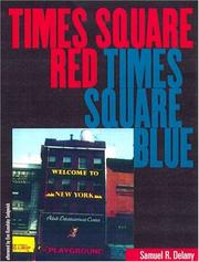 Times Square Red, Times Square Blue (Sexual Cultures) by Samuel R. Delany, Delany