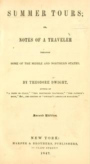 Cover of: Summer tours: or, Notes of a traveler through some of the middle and northern states.