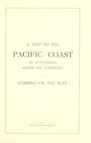 A trip to the Pacific coast automobile across the continent, camping on the way