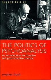 The politics of psychoanalysis by Stephen Frosh