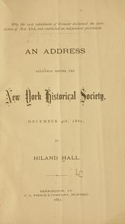 Cover of: Why the early inhabitants of Vermont disclaimed the jurisdiction of New York, and established and independent government.