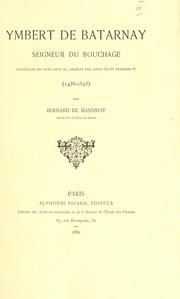 Cover of: Ymbert de Batarnay: seigneur de Bouchage, conseiller des rois Louis 11, Charles 8, Louis 12 et François 1er, 1438-1523.
