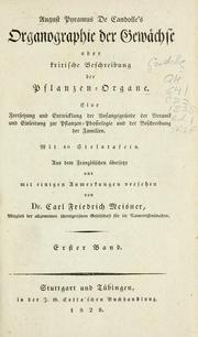 Cover of: August Pyramus de Candolle's Organographie der Gewachse, oder, Kritische Beschreibung der Pflanzen-Organe by Augustin Pyramus de Candolle
