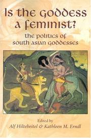 Cover of: Is the Goddess a Feminist?: The Politics of South Asian Goddesses