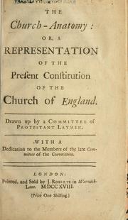 The Church-anatomy, or, A representation of the present constitution of the Church of England