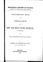 Cover of: Preliminary note on the geology of the Bow and Belly River, N.W. Territory: with special reference to the coal deposits
