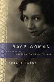 Cover of: Race Woman: The Lives of Shirley Graham Du Bois
