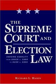Cover of: The Supreme Court and election law: judging equality from Baker v. Carr to Bush v. Gore