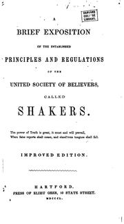 Cover of: brief exposition of the established principles and regulations of the United Society of Believers called Shakers.