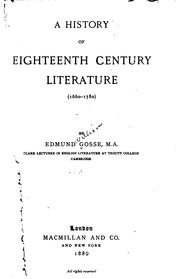 A history of eighteenth century literature (1660-1780) by Edmund Gosse