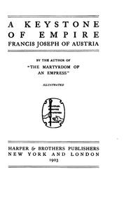 Cover of: A keystone of empire: Francis Joseph of Austria.