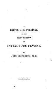 Cover of: letter to Dr. Percival, on the prevention of infectious fevers.