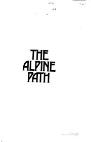 Cover of: The Alpine path by Lucy Maud Montgomery