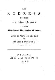 Cover of: An address to the Swindon Branch of the Workers' Educational Assn. by Robert Seymour Bridges