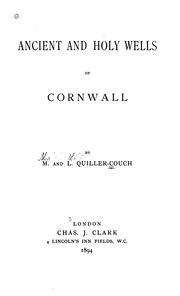 Cover of: Ancient and holy wells of Cornwall by Mabel Quiller-Couch