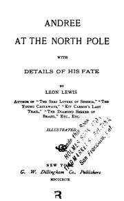 Cover of: Andrée at the North Pole: with details of his fate.
