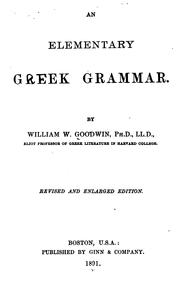 Cover of: An elementary Greek grammar. by William Watson Goodwin