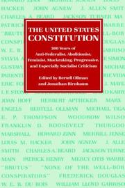 Cover of: The United States Constitution: 200 years of anti-federalist, abolitionist, feminist, muckraking, progressive, and especially socialist criticism