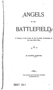 Angels of the battlefield by Barton, George, 1866-1940