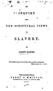Cover of: An inquiry into the scriptural views of slavery.