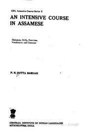 Cover of: An intensive course in Assamese: dialogues, drills, exercises, vocabulary, and grammar