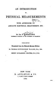 Cover of: An introduction to physical measurements, with appendices on absolute electrical measurements, etc.