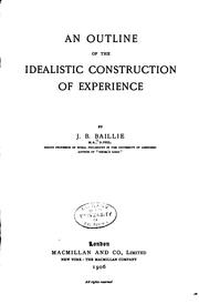 Cover of: outline of the idealistic constructiion of experience