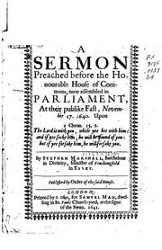Cover of: A sermon preached before the Honourable House of commens, now assembled in Parliament by Stephen Marshall