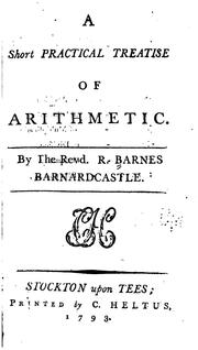 Cover of: short practical treatise of arithmetic. | R. Barnes
