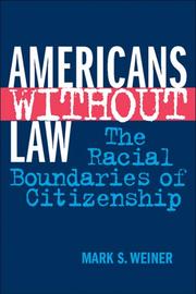 Cover of: Americans without law: the racial boundaries of citizenship