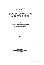 Cover of: A treatise on the law of surveying and boundaries