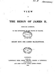Cover of: A view of the reign of James II. from his accession, to the enterprise of the Prince of Orange.