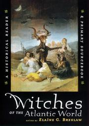 Cover of: Witches of the Atlantic World: An Historical Reader and Primary Sourcebook