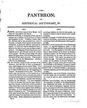 Cover of: Bell's New pantheon: or, Historical dictionary of the gods, demi-gods, heroes, and fabulous personages of antiquity : also, of the images and idols adored in the pagan world : together with their temples, priests, altars, oracles, fasts, festivals, games, &c. as well as descriptions of their figures, representations, and symbols, collected from statues, pictures, coins, and other remains of the ancients : the whole designed to facilitate the study of mythology, history, poetry, painting, statuary, medals, &c. &c. and compiled from the best authorities : richly embellished with characteristic prints ...