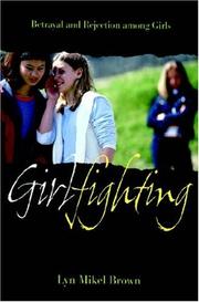 Girlfighting : betrayal and rejection among girls