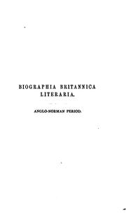 Cover of: Biographia Britannica literaria: or, Biography of literary characters of Great Britain and Ireland, arranged in chronological order.