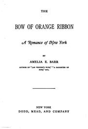 Cover of: The bow of orange ribbon by Amelia Edith Huddleston Barr