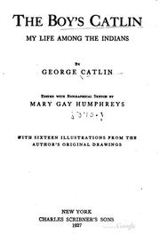 Cover of: boy's Catlin.: My life among the Indians