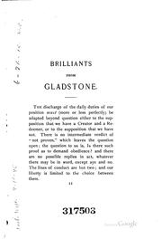 Cover of: Brilliante: selected from the writings of Wm. E. Gladstone